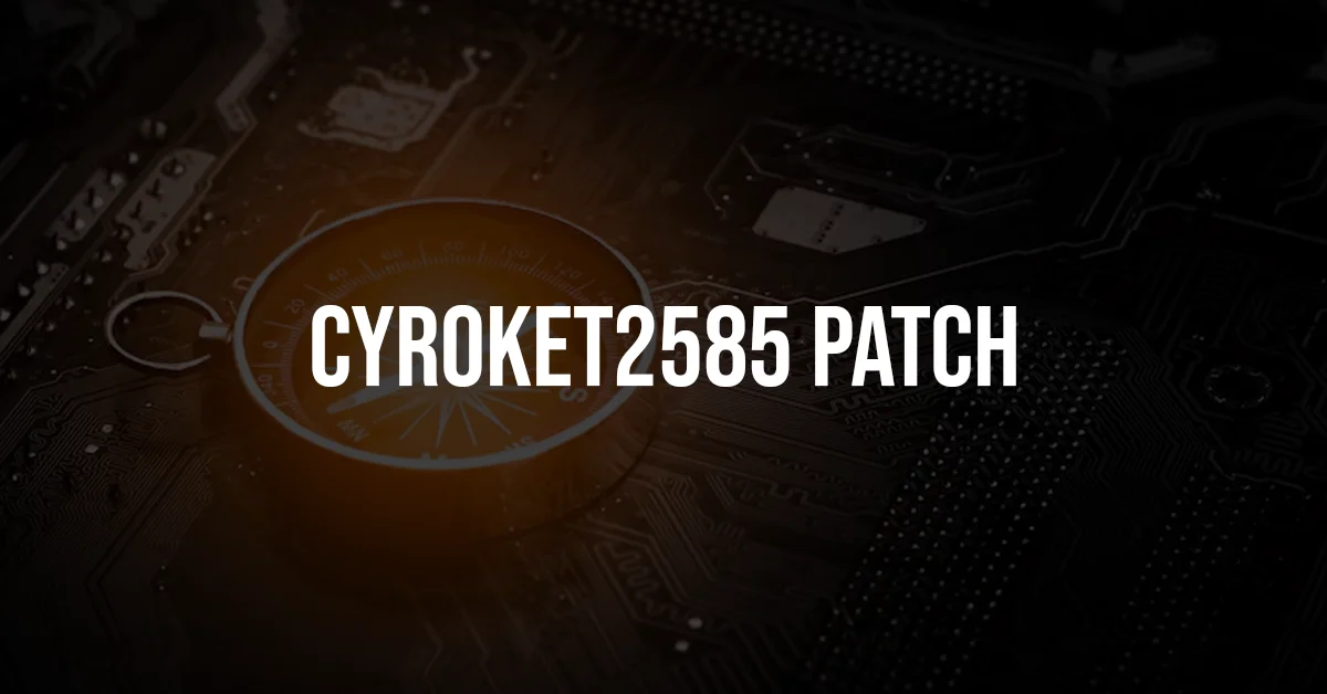 cyroket2585 patch