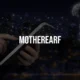 m0therearf