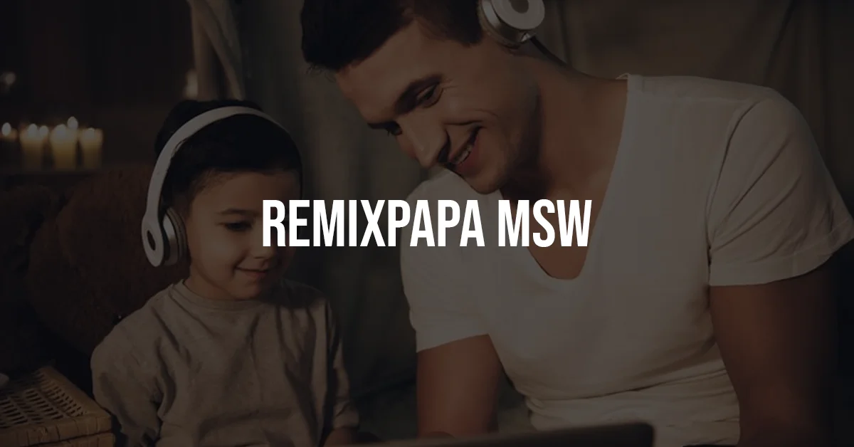 remixpapa msw